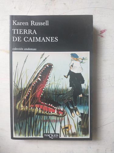 Tierra De Caimanes Karen Russell