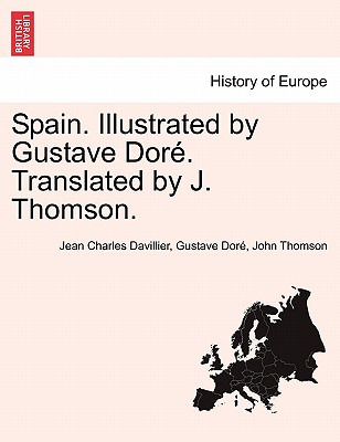 Libro Spain. Illustrated By Gustave Dorã©. Translated By ...