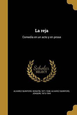 Libro La Reja : Comedia En Un Acto Y En Prosa - Serafin 1...