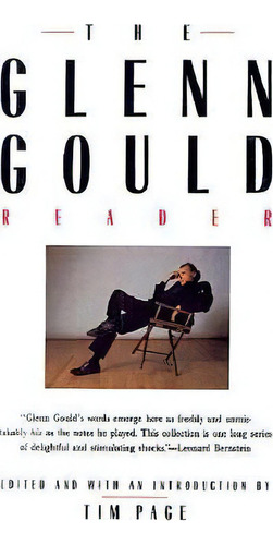 The Glenn Gould Reader, De Glenn Gould. Editorial Random House Usa Inc, Tapa Blanda En Inglés