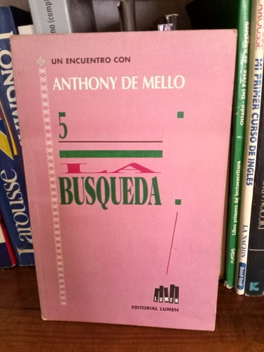 Libro La Búsqueda Vol 5 - Anthony De Mello