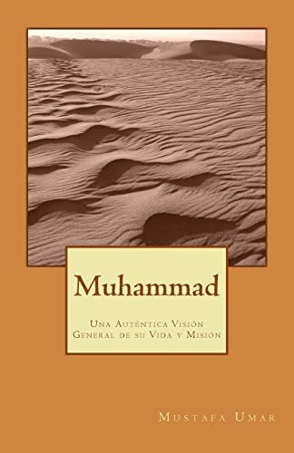 Libro : Muhammad Una Autentica Vision General De Su Vida Y.