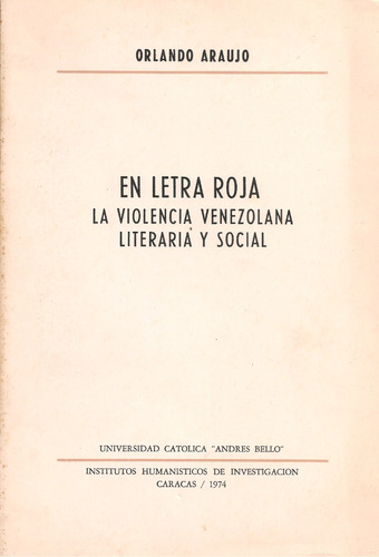 En Letra Roja La Violencia Venezolana Literaria Y Social