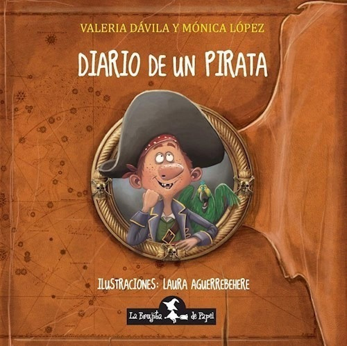Diario De Un Pirata - Lopez Monica, Davila Valeria