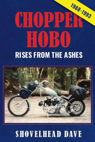 Libro:  Chopper Hobo Rises From The Ashes: