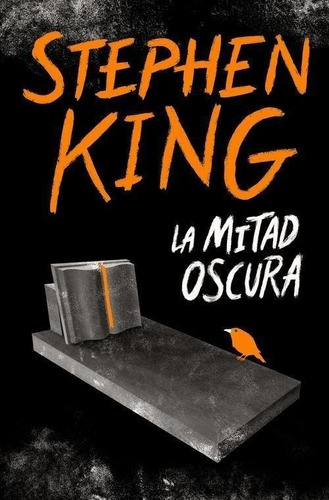 Libro: La Mitad Oscura. King, Stephen. Debolsillo