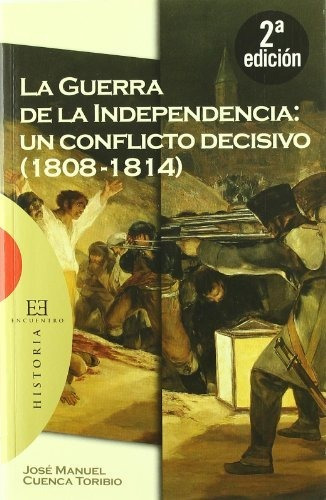 Libro La Guerra De La Independencia: Un Conflicto Decisivo 1