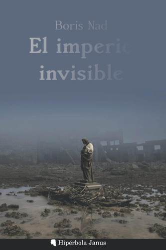 Libro: El Imperio Invisible (spanish Edition)