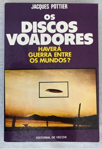 Livro - Os Discos Voadores - Jacques Pottier
