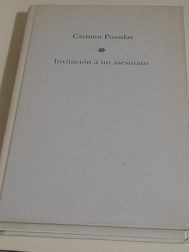 Invitación A Un Asesinato.              Carmen Posadas