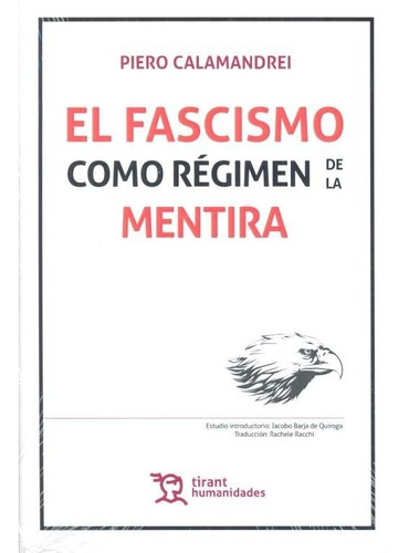 Fascismo Como Regimen De La Mentira - Calamandrei,piero