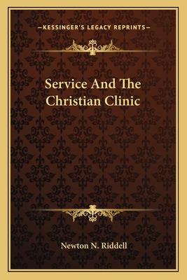 Libro Service And The Christian Clinic - Riddell, Newton N.