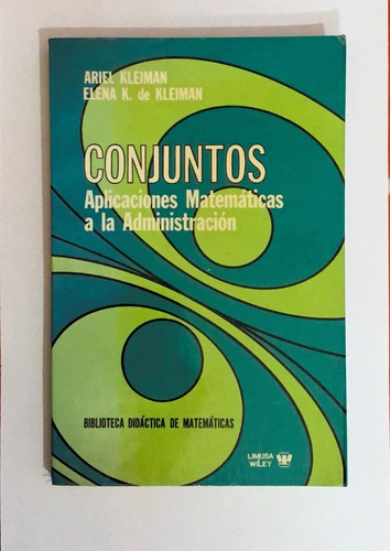 Conjuntos - Kleiman - Limusa - Aplicaciones Matemáticas 