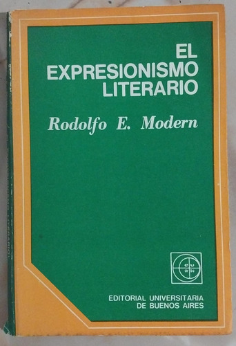 El Expresionismo Literario - Rodolfo Modern