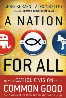 Libro A Nation For All : How The Catholic Vision Of The C...