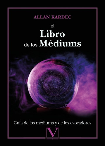 El Libro De Los Médiums, De Allan Kardec