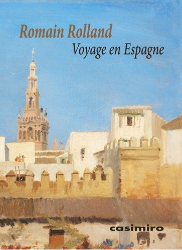 Voyage En Espagne - Rolland, Romain