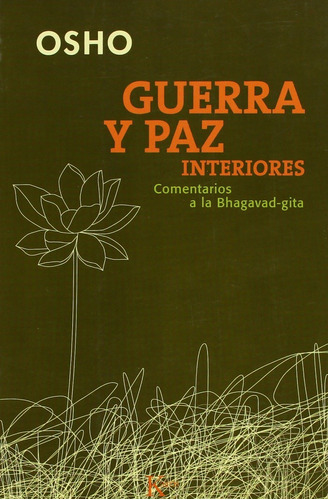 Guerra Y Paz Interiores Comentarios A La Bhagavad Gi