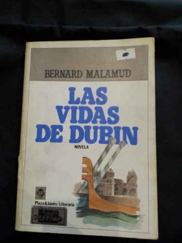 Las Vidas De Dubin - Bernard Malamud - Plaza & Janés - Envío