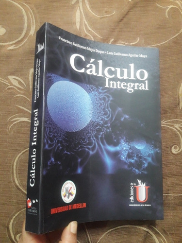 Libro Cálculo Integral De F. Mejía Y G. Aguilar 