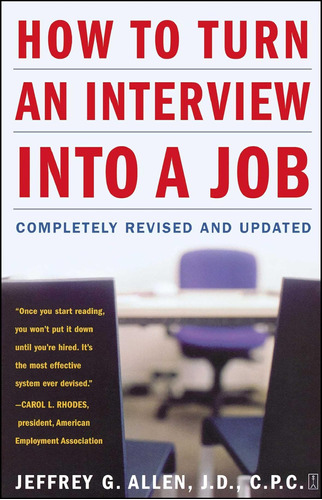 Libro: How To Turn An Interview Into A Job: Completely And