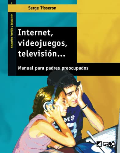 Internet Videojuegos Television  : Manual Para Padres Preocu