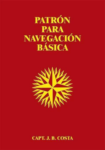 Libro: Patrón Navegación Básica. Vv.aa.. Estudios Nauticos C