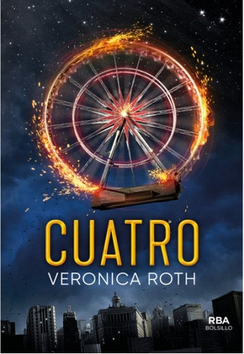 Cuatro - Saga Divergente - Veronica Roth