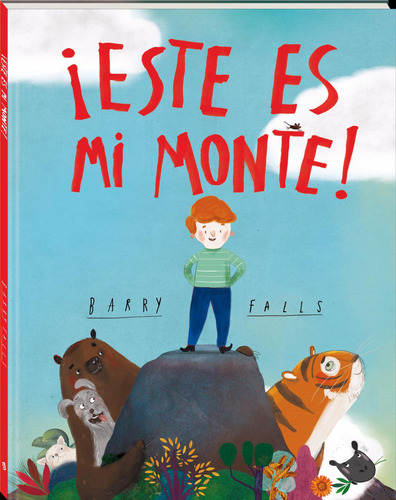 Libro: ¡este Es Mi Monte!. Falls, Barry. Andana