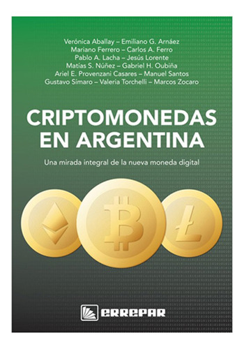 Criptomonedas En Argentina - Aballay, Arnáez Y Otros