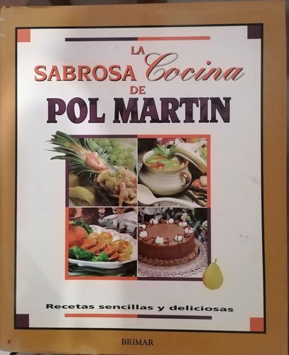 Recetario La Sabrosa Cocina De Pol Martín Pasta Dura 500 Pp 