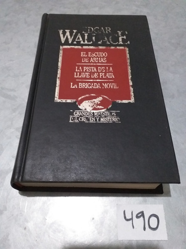 Edgar Wallace / El Escudo De Armas Y Otros / C Y M