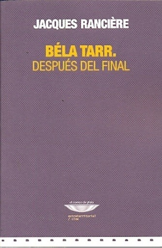 Bela Tarr - Jacques Ranciere