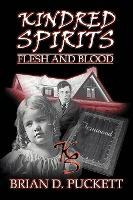 Libro Kindred Spirits : Flesh And Blood - Brian D Puckett