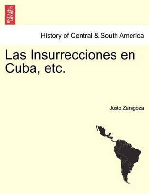 Libro Las Insurrecciones En Cuba, Etc. Tomo Segundo - Jus...