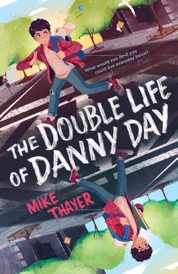 Libro The Double Life Of Danny Day - Thayer, Mike