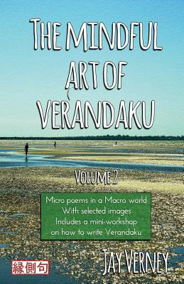 Libro The Mindful Art Of Verandaku: Micro Poems In A Macr...
