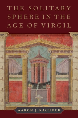 Libro The Solitary Sphere In The Age Of Virgil - Kachuck,...
