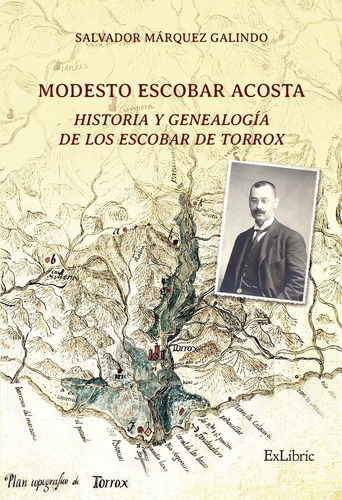 Libro Modesto Escobar Acosta Historia Y Genealogia Escoba...