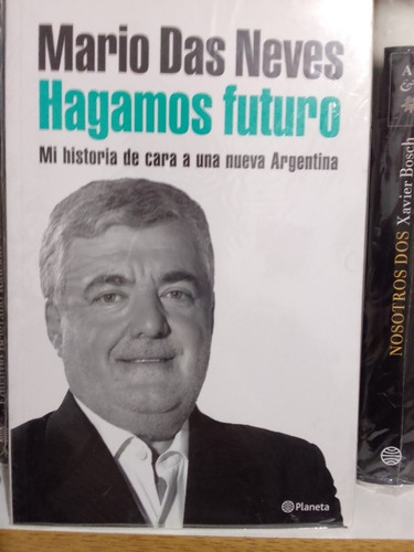 Hagamos Futuro - Mario Das Neves