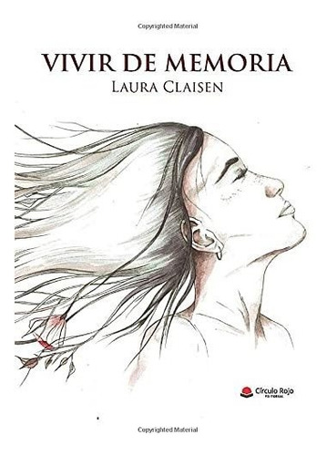 Libro Vivir De Memoria De Laura Ruiz Mitjana