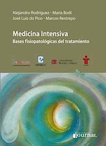 Medicina Intensiva. Bases Fisiopatologicas Del Tratamiento