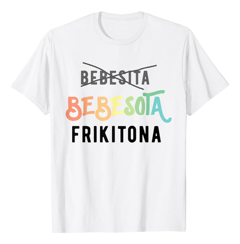 Bebesota Funny Reggaeton Perreo Saying Reggaeton Frikitona C