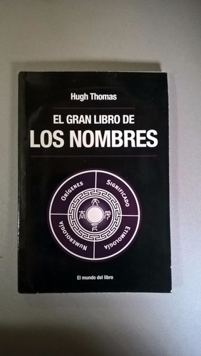 El Gran Libro De Los Nombres - Hugh Thomas