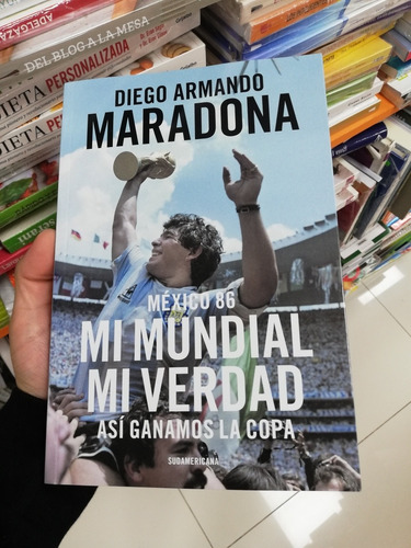 Libro México 86 Mi Mundial Mi Verdad - Diego Maradona 