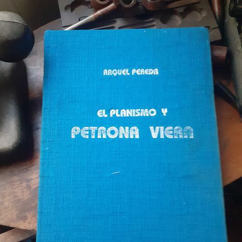 El Planismo Y Petrona Viera / Raquel Pereda