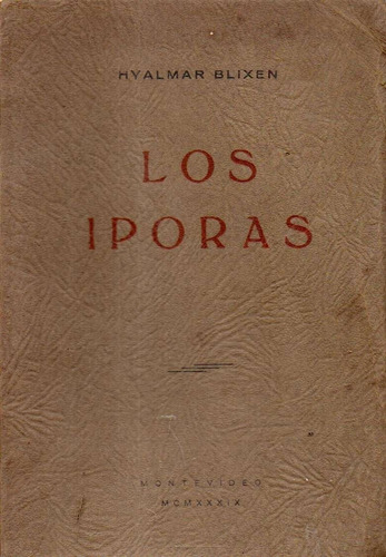 Los Iporas Hylmar Blixen 