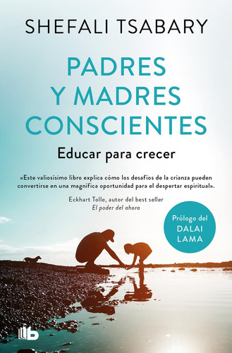 Libro: Padres Y Madres Conscientes. Tsabary, Dra. Shefali. B