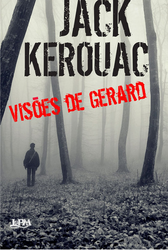 Visões de Gerard, de Kerouac, Jack. Série Beats Editora Publibooks Livros e Papeis Ltda., capa mole em português, 2013