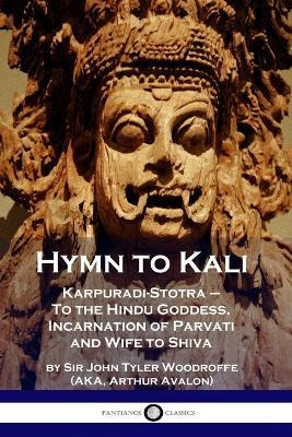 Libro Hymn To Kali : Karpuradi-stotra - To The Hindu Godd...